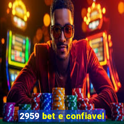 2959 bet e confiavel